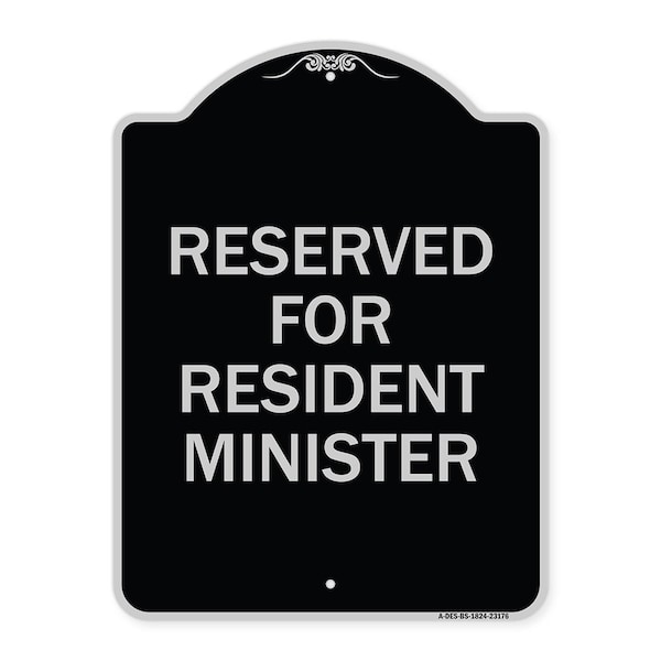 Reserved for Resident Minister Heavy-Gauge Aluminum Architectural Sign, 24" x 18", BS-1824-23176